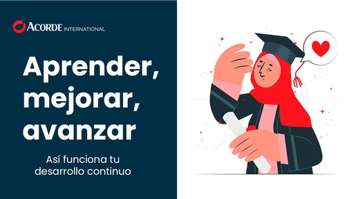 Aprender, mejorar, avanzar: Así funciona tu desarrollo continuo
